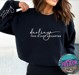 Darling this is just a chapter Crewneck Sweatshirt