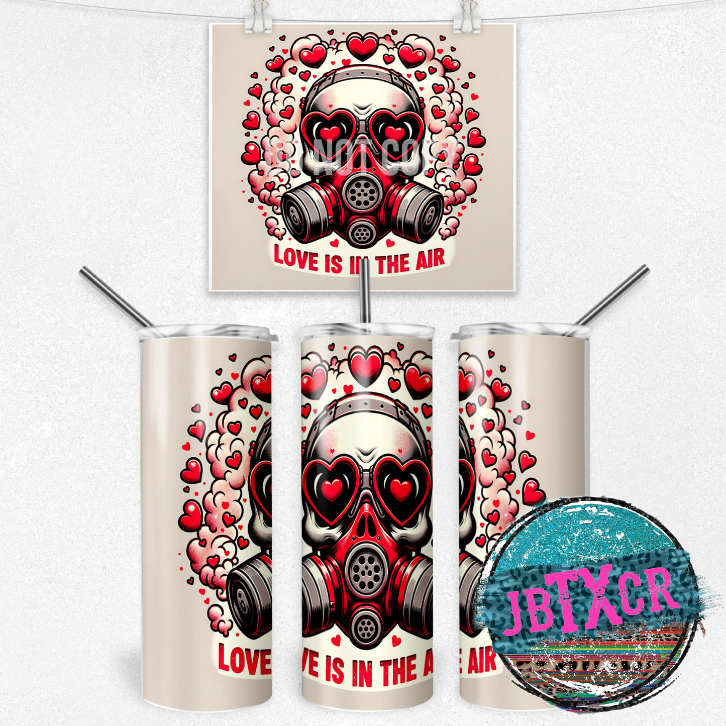Toxic Love is in the Air 20oz Sublimation Tumbler Transfer